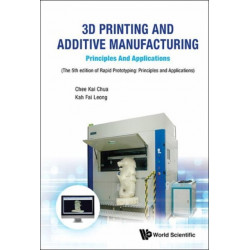 3d Printing And Additive Manufacturing: Principles And Applications - Fifth Edition Of Rapid Prototyping