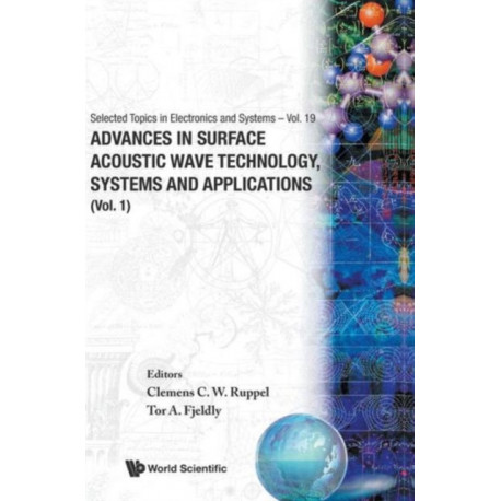 Advances In Surface Acoustic Wave Technology, Systems And Applications (Volume 1)