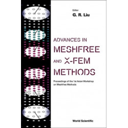 Advances In Meshfree And X-fem Methods (Vol 2) - With Cd-rom, Proceedings Of The 1st Asian Workshop On Meshfree Methods