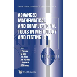 Advanced Mathematical And Computational Tools In Metrology And Testing Ix