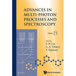 Advances In Multi-photon Processes And Spectroscopy, Volume 21