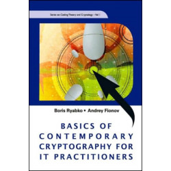 Basics Of Contemporary Cryptography For It Practitioners