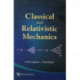 Classical And Relativistic Mechanics