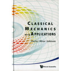 Classical Mechanics With Applications