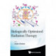 Biologically Optimized Radiation Therapy