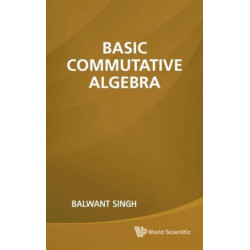 Basic Commutative Algebra