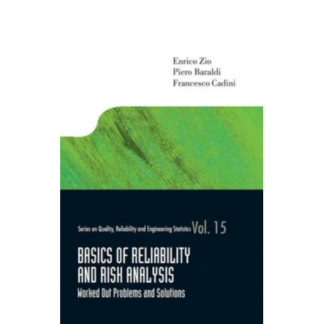 Basics Of Reliability And Risk Analysis: Worked Out Problems And Solutions