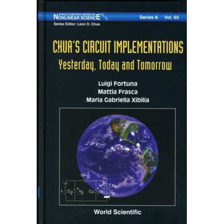 Chua's Circuit Implementations: Yesterday, Today And Tomorrow