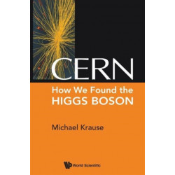 Cern: How We Found The Higgs Boson