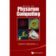 Atlas Of Physarum Computing