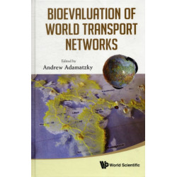 Bioevaluation Of World Transport Networks