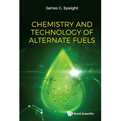 Chemistry And Technology Of Alternate Fuels