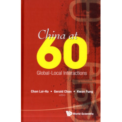 China At 60: Global-local Interactions
