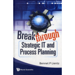 Breakthrough Strategic It And Process Planning