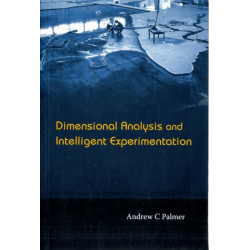 Dimensional Analysis And Intelligent Experimentation