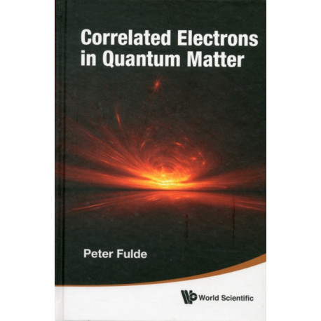 Correlated Electrons In Quantum Matter