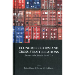 Economic Reform And Cross-strait Relations: Taiwan And China In The Wto
