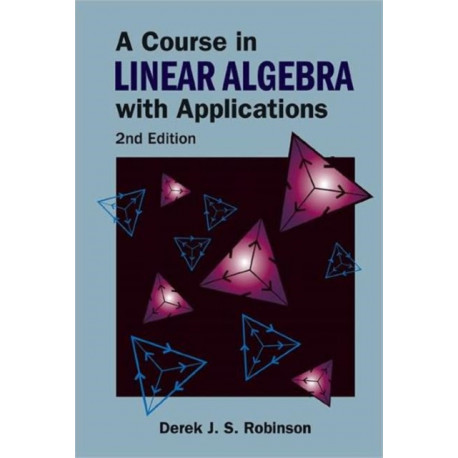 Course In Linear Algebra With Applications, A (2nd Edition)