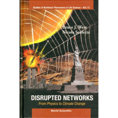 Disrupted Networks: From Physics To Climate Change