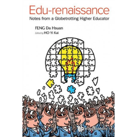 Edu-renaissance: Notes From A Globetrotting Higher Educator