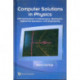 Computer Solutions In Physics: With Applications In Astrophysics, Biophysics, Differential Equations, And Engineering (With Cd-rom)