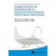 Computation Of Mathematical Models For Complex Industrial Processes