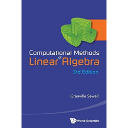 Computational Methods Of Linear Algebra (3rd Edition)