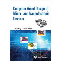 Computer Aided Design Of Micro- And Nanoelectronic Devices