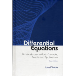 Differential Equations: An Introduction To Basic Concepts, Results And Applications