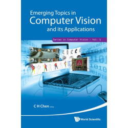 Emerging Topics In Computer Vision And Its Applications