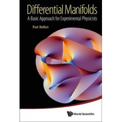 Differential Manifolds: A Basic Approach For Experimental Physicists