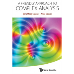 Friendly Approach To Complex Analysis, A