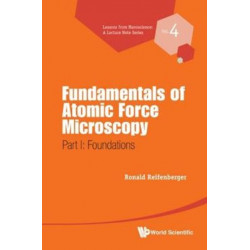 Fundamentals Of Atomic Force Microscopy - Part I: Foundations