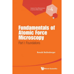 Fundamentals Of Atomic Force Microscopy - Part I: Foundations