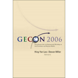 Gecon 2006 - Proceedings Of The 3rd International Workshop On Grid Economics And Business Models