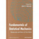 Fundamentals Of Statistical Mechanics: Manuscript And Notes Of Felix Bloch