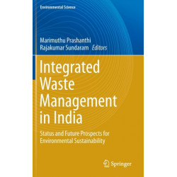 Integrated Waste Management in India: Status and Future Prospects for Environmental Sustainability