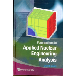Foundations In Applied Nuclear Engineering Analysis