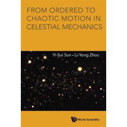 From Ordered To Chaotic Motion In Celestial Mechanics