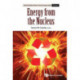 Energy From The Nucleus: The Science And Engineering Of Fission And Fusion