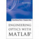 Engineering Optics With MatlabA®