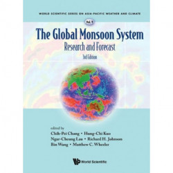 Global Monsoon System, The: Research And Forecast (Third Edition)