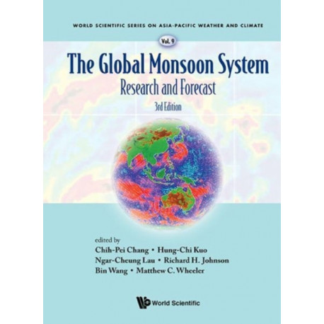 Global Monsoon System, The: Research And Forecast (Third Edition)