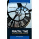 Fractal Time: Why A Watched Kettle Never Boils