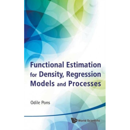 Functional Estimation For Density, Regression Models And Processes