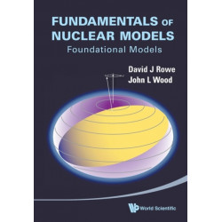 Fundamentals Of Nuclear Models: Foundational Models