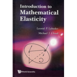 Introduction To Mathematical Elasticity