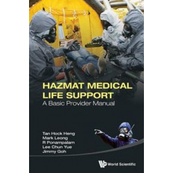 Hazmat Medical Life Support: A Basic Provider Manual