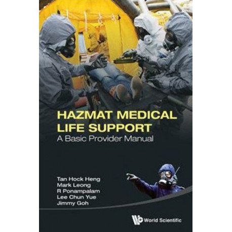 Hazmat Medical Life Support: A Basic Provider Manual