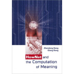 Hownet And The Computation Of Meaning (With Cd-rom)